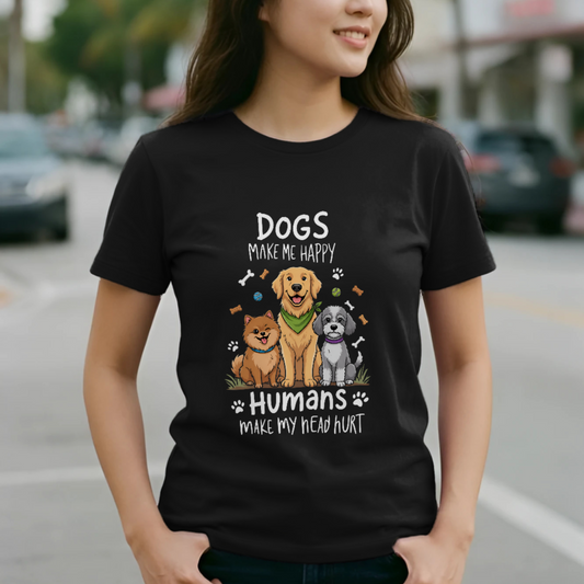 Dogs Make Happy Pet Lovers Unisex T-Shirt