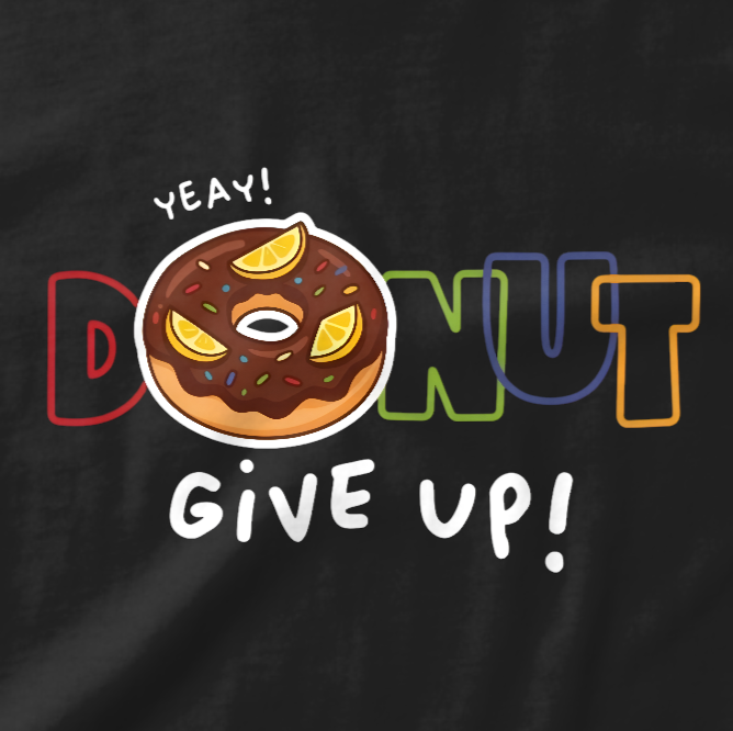 DONUT Give Up Graphic T-Shirt